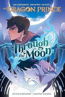 Through the Moon: A Graphic Novel (The Dragon Prince Graphic Novel #1) — %45 İndirim | Amazon TR Fırsatı