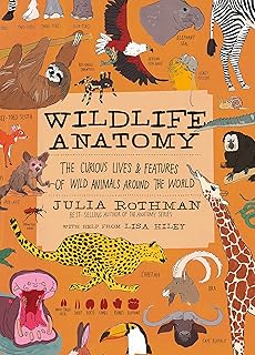 Wildlife Anatomy: The Curious Lives & Features of Wild Animals around the World — %25 İndirim | Amazon TR Fırsatı