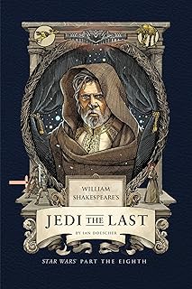 William Shakespeare’s Jedi the Last: Star Wars Part the Eighth — %23 İndirim | Amazon TR Fırsatı