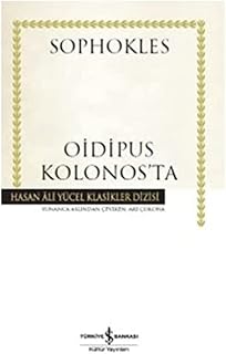 Oidipus Kolonos’ta: Hasan Ali Yücel Klasikler Dizisi — %21 İndirim | Amazon TR Fırsatı