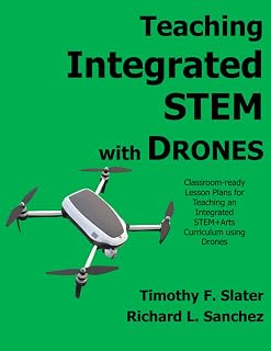 Teaching Integrated STEM with Drones: Classroom-ready Lesson Plans for an Integrated STEM+Arts Curriculum — %47 İndirim | Amazon TR Fırsatı